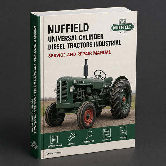 Nuffield Universal 3 4 Cylinder Diesel Tractors Industrial Service Repair Workshop Manual