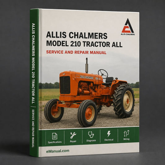 Allis Chalmers Model 210 Tractor All Service Repair Manual