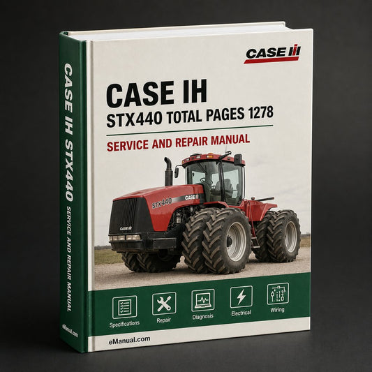 Case IH STX440 OEM Service/Repair/Workshop Manual ( TOTAL PAGES 1278)