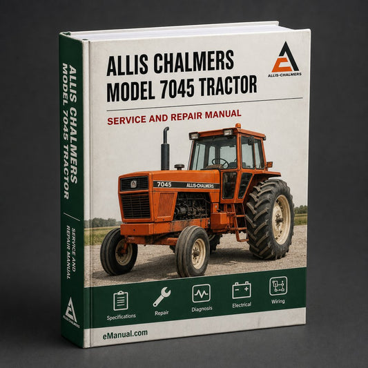Allis Chalmers Model 7045 Tractor Factory Service Repair Manual