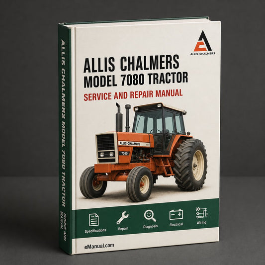 Allis Chalmers Model 7080 Tractor Factory Service Repair Manual