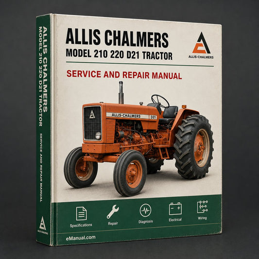 Allis Chalmers Model 210 220 D21 Tractor Workshop Service Repair Manual