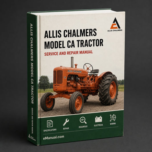Allis Chalmers Model CA Tractor Factory Service Repair Manual