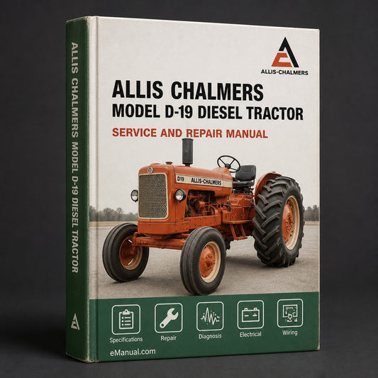Allis Chalmers Model D-19 Diesel Tractor Factory Service Repair Manual