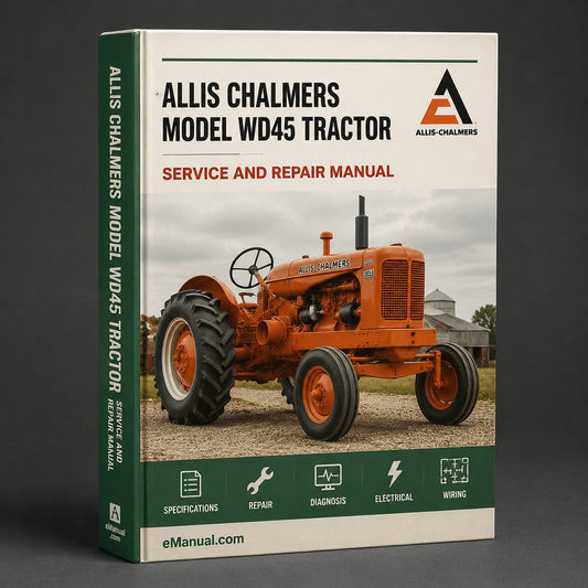 Allis Chalmers Model WD45 Tractor Factory Service Repair Manual