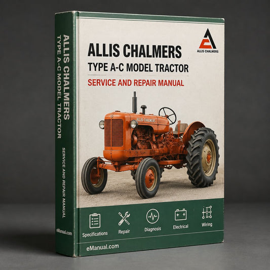 Allis Chalmers TYPE A-C Model B Tractor Workshop Service Repair Manual