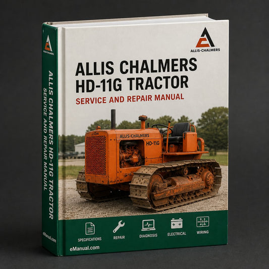 Allis Chalmers HD 11G Tractor Workshop Service Repair Manual