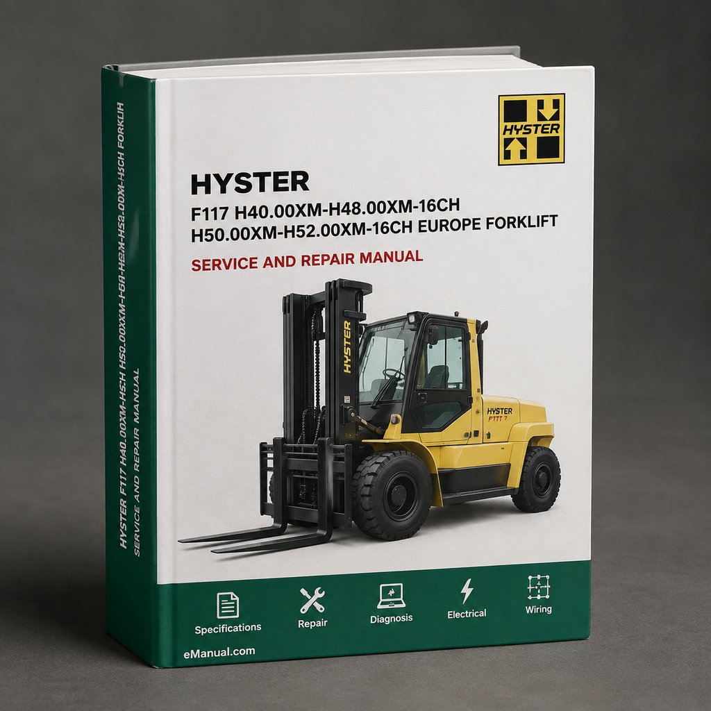 Hyster F117 (h40.00xm-h48.00xm-16ch H50.00xm-h52.00xm-16ch Europe) Forklift Service Repair Workshop Manual