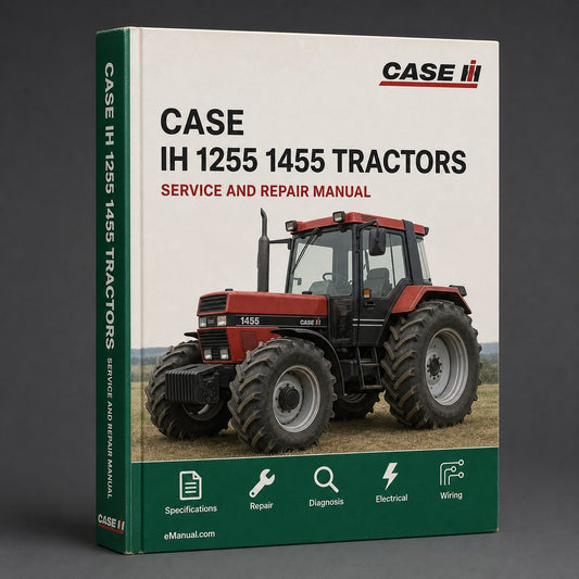 Case IH 1255 1455 Tractors Service Repair Workshop Manual