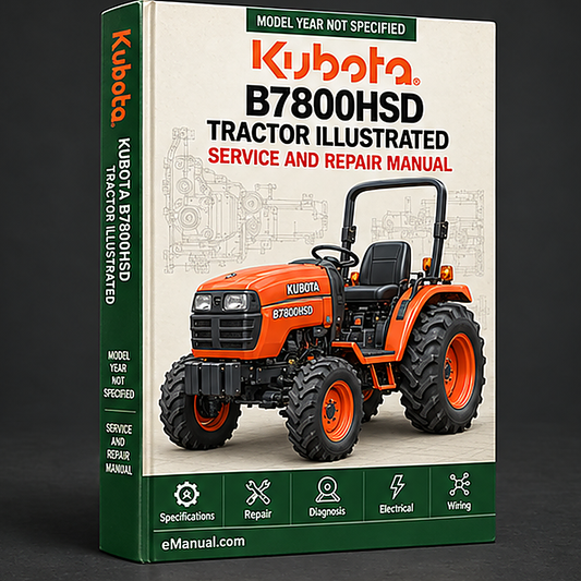 Kubota B7800HSD Tractor Illustrated Master Parts List Manual