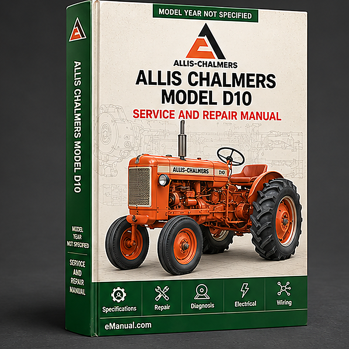 Allis Chalmers Model D10 Series III Tractor All Service Repair Manual