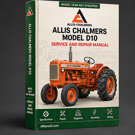 Allis Chalmers Model D10 Series III Tractor All Service Repair Manual