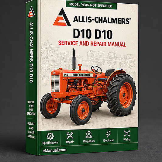 Allis Chalmers D10 D10 Series III D12 D21 Series III Tractor Service Repair Workshop Manual