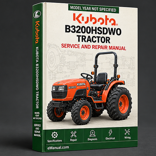 Kubota B3200HSDWO Tractor Workshop Service Repair Manual