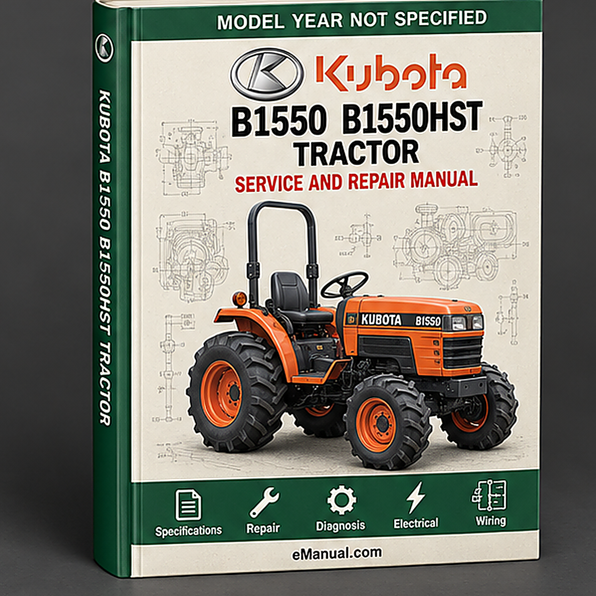 Kubota B1550 B1550HST Tractor Workshop Repair Service Manual