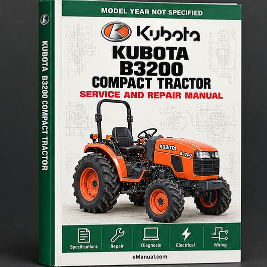 Kubota B3200 Compact Tractor Workshop Repair Service Manual