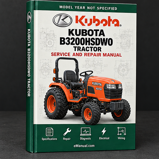 Kubota B3200HSDWO Tractor Workshop Repair Service Manual