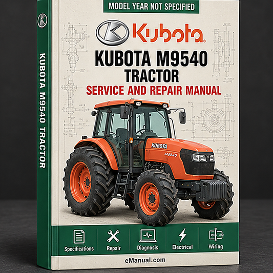 Kubota M9540 Tractor Factory Service Repair Manual