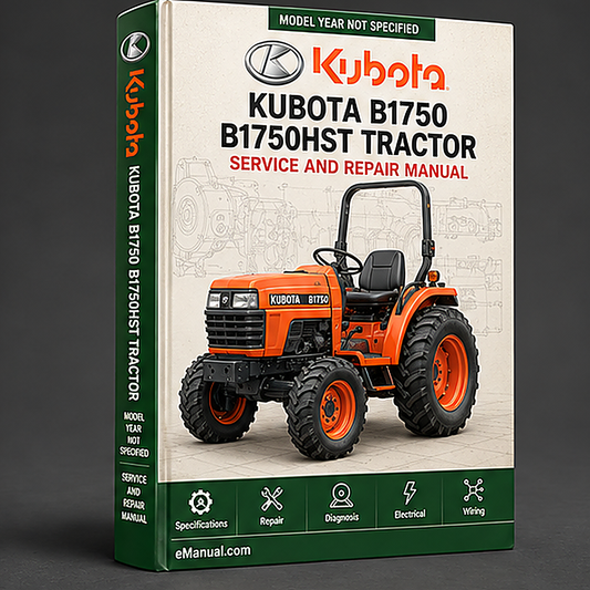 Kubota B1750 B1750HST Tractor Service Repair Workshop Manual