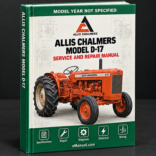 Allis Chalmers Model D-17 Series IV Tractor WSM Service Repair Manual