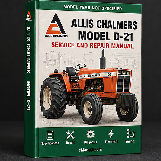 Allis Chalmers Model D-21 series II Tractor WSM Service Repair Manual