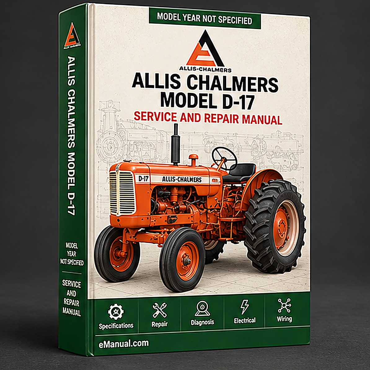 Allis Chalmers Model D-17 Series III Tractor WSM Service Repair Manual