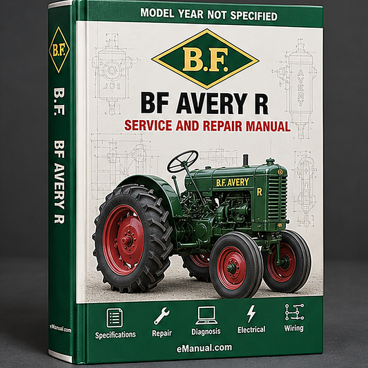 B.F. BF Avery R Tractor Workshop Service Repair Manual
