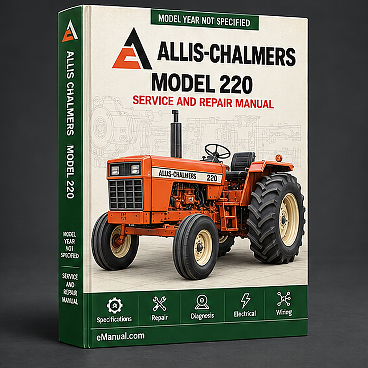 Allis Chalmers Model 220 Tractor Workshop Service Manual
