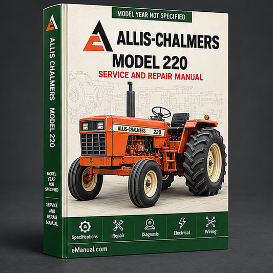Allis Chalmers Model 220 Tractor Workshop Service Manual