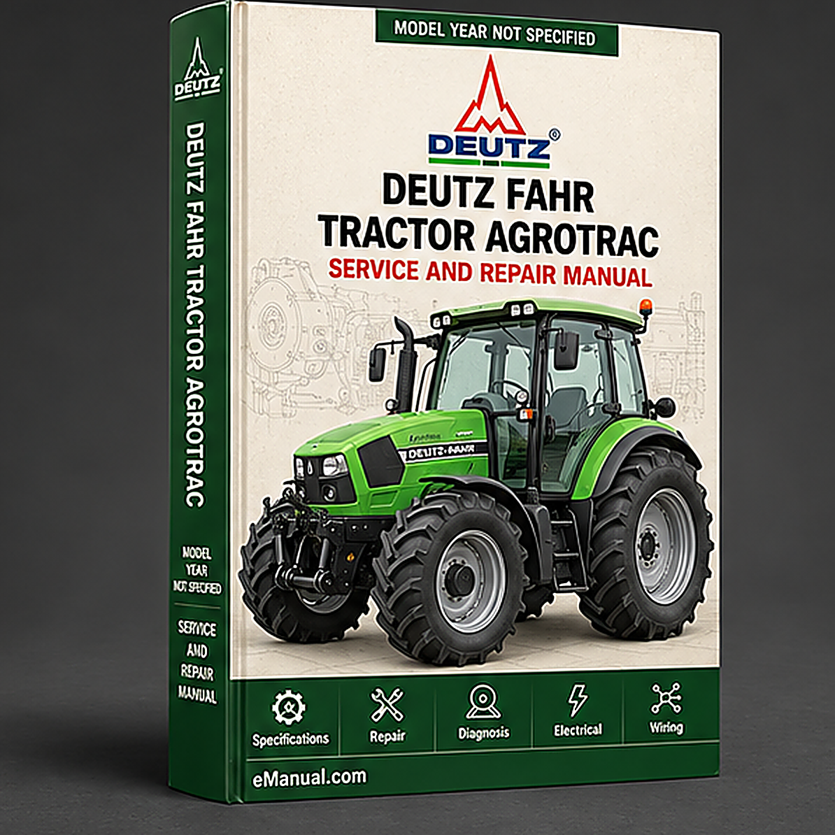 DEUTZ FAHR Tractor AGROTRAC 110 130 150 Workshop Manual