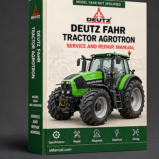 DEUTZ FAHR Tractor AGROTRON 215 265 Factory Workshop Manual