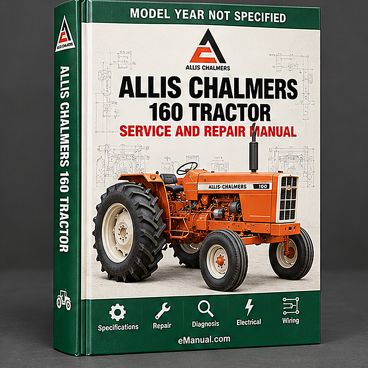 Allis Chalmers 160 Tractor Workshop Service & Repair Manual