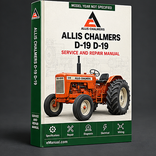Allis Chalmers D-19 and D-19 Diesel Tractor Service Repair Manual