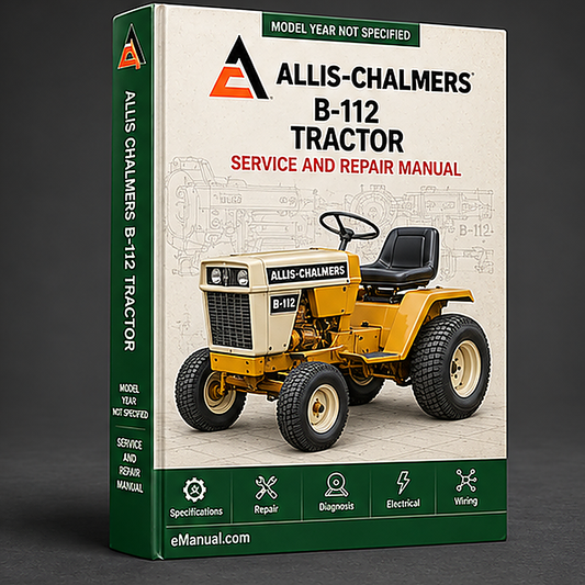 Allis Chalmers B-112 Tractor Complete Workshop Service Repair Manual