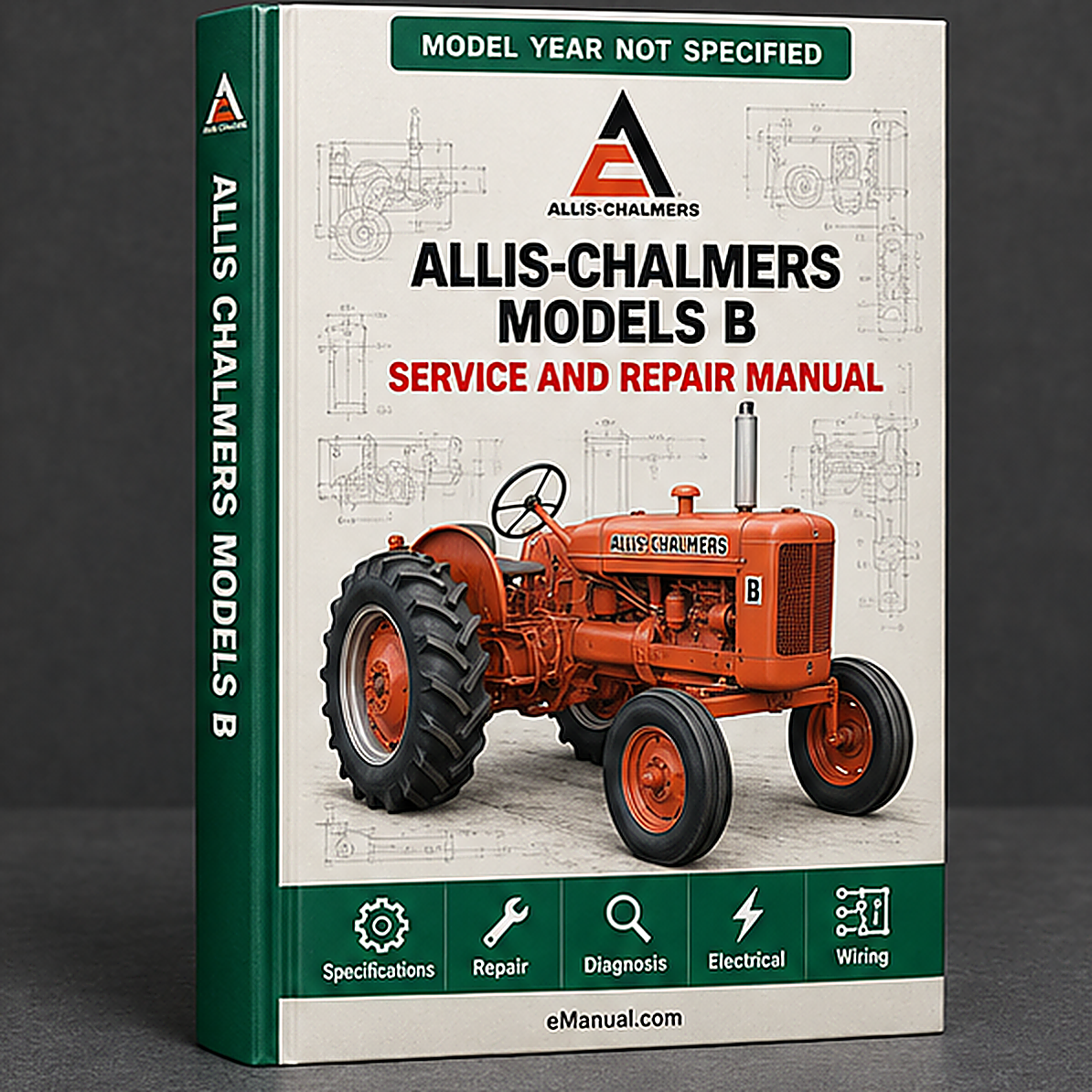 Allis Chalmers Models B/C/CA/G/RC/WC/WF/WD/WD45/WD45D Diesel Tractor Service Repair Workshop Manual